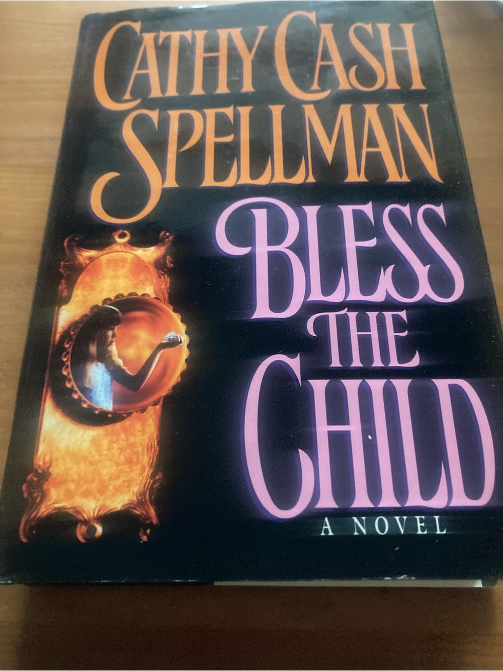Bless the Child by Cathy Cash Spellman - Hard cover Novel
